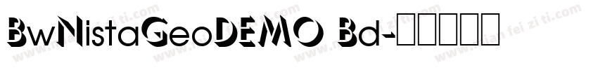 BwNistaGeoDEMO Bd字体转换